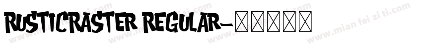 RusticRaster Regular字体转换